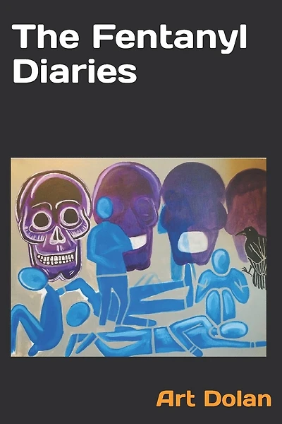 The Fentanyl Diaries