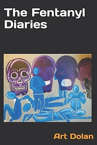 The Fentanyl Diaries