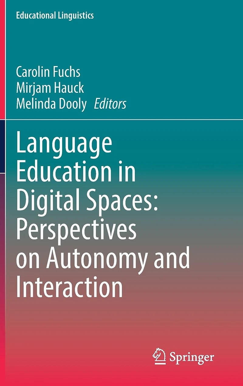 Language Education Digital Spaces: Perspectives on Autonomy and Interaction