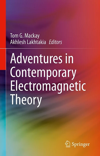 Adventures Contemporary Electromagnetic Theory