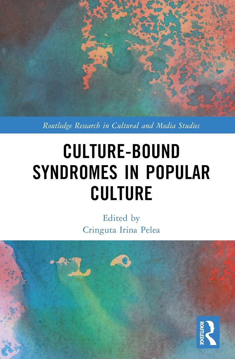 Culture-Bound Syndromes Popular Culture
