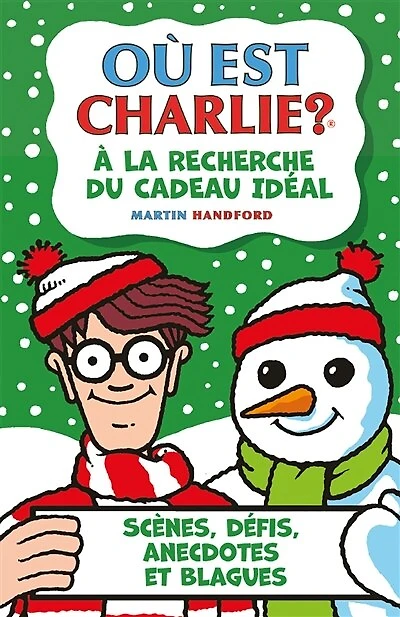 Ou est charlie  a la recherche du cadeau ideal: scènes, défis, anecdotes et blagues