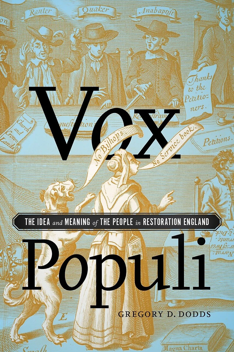 Vox Populi: The Idea and Meaning of The People in Restoration England