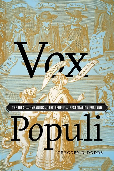 Vox Populi: The Idea and Meaning of The People in Restoration England