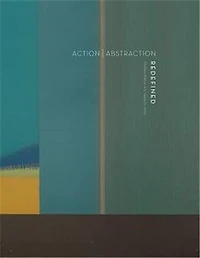 Action Abstraction Redefined: Modern Native Art: 1940s To 1970s
