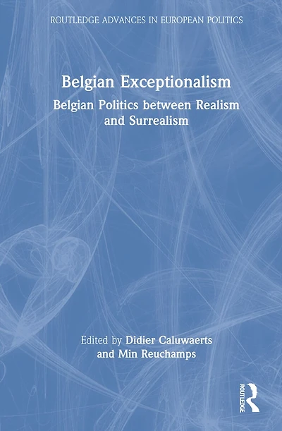 Belgian Exceptionalism: Politics Between Realism And Surrealism