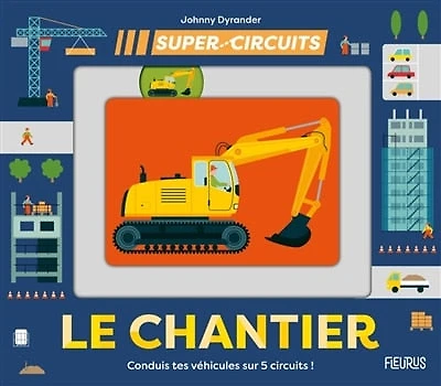 Le chantier: conduis tes véhicules sur 5 circuits !
