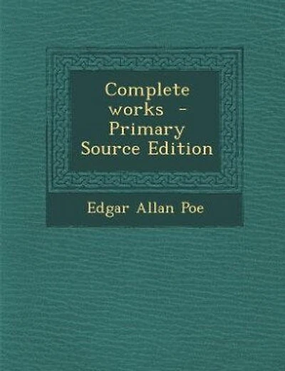 Complete works  - Primary Source Edition