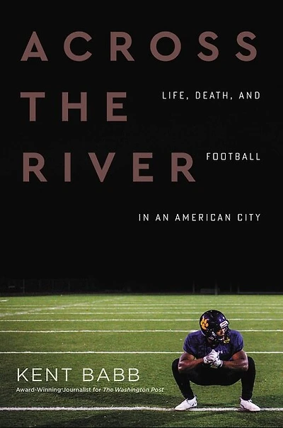 Across the River: Life, Death