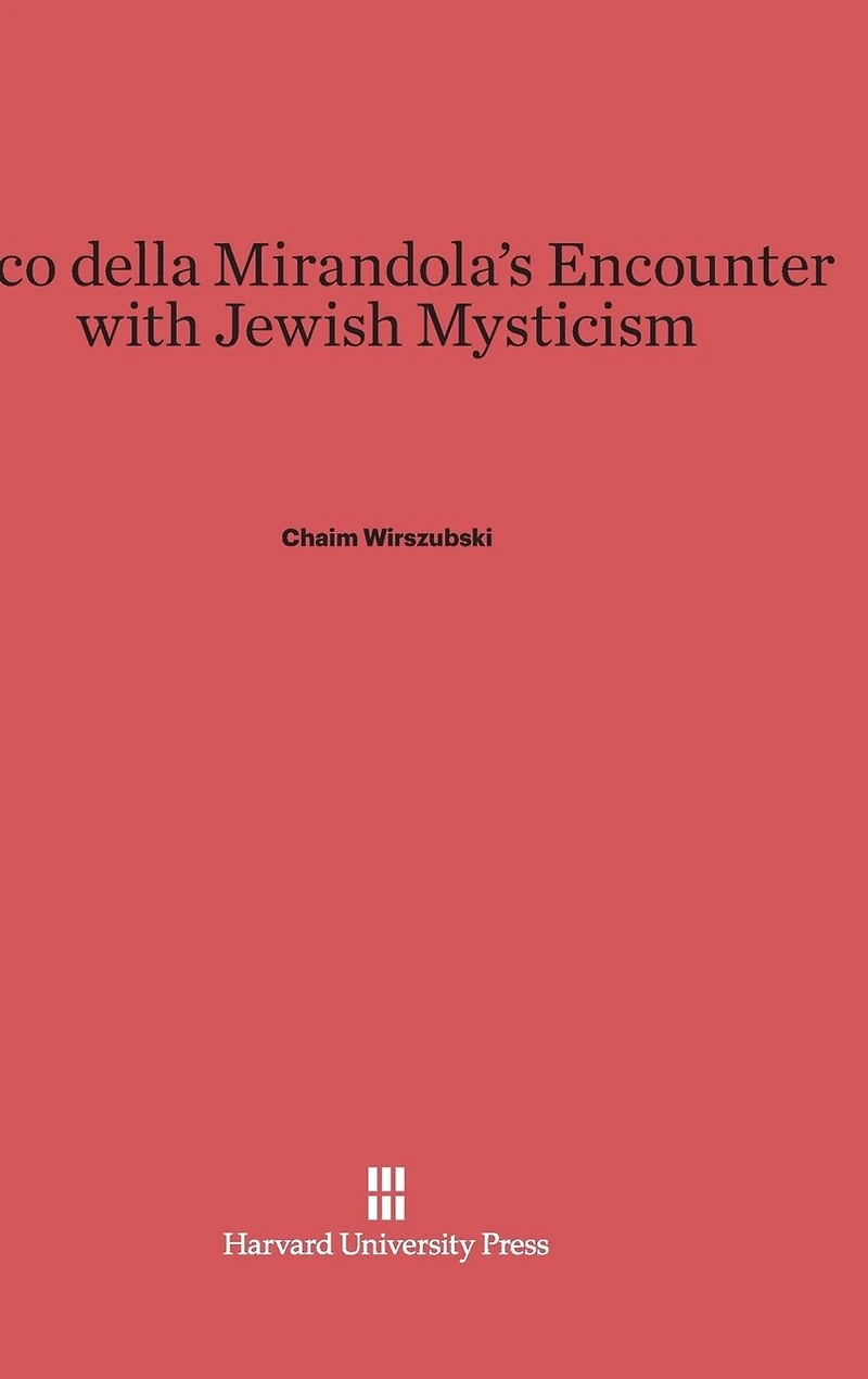 Pico della Mirandola’s Encounter with Jewish Mysticism
