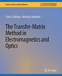 The Transfer-Matrix Method in Electromagnetics and Optics