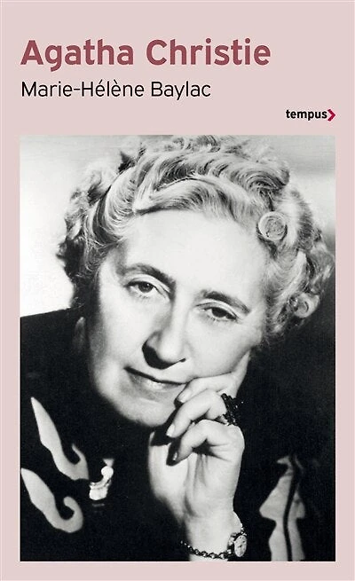 Agatha Christie: les mystères d'une vie
