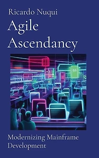 Agile Ascendancy: Modernizing Mainframe Development