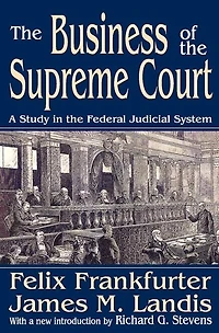 the Business of Supreme Court: A Study Federal Judicial System