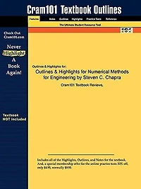 Outlines & Highlights For Numerical Methods For Engineers By Steven C. Chapra