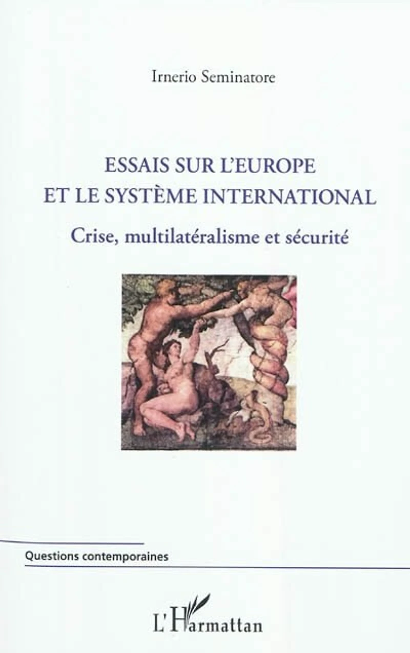 Essais sur l'Europe et le système international