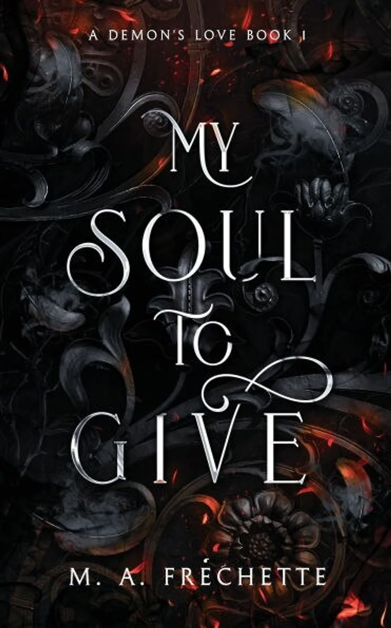 My Soul to Give: A Demon's Love book 1