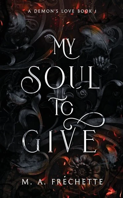 My Soul to Give: A Demon's Love book 1