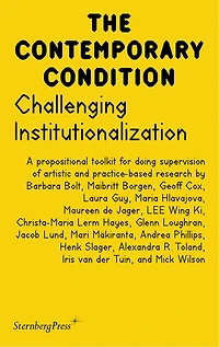 Challenging Institutionalization: A Propositional Toolkit for Doing Supervision of Artistic and Practice-Based Research