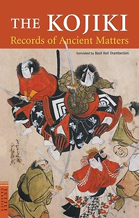 Kojiki: Records of Ancient Matters
