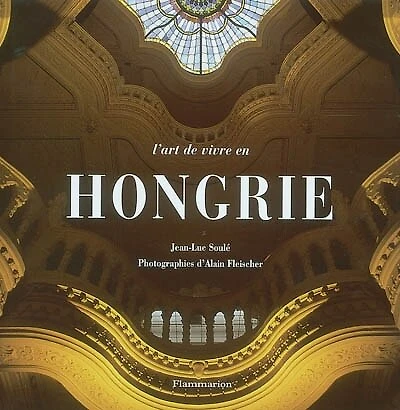 L' art de vivre en Hongrie