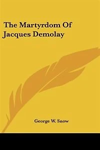 The Martyrdom Of Jacques Demolay