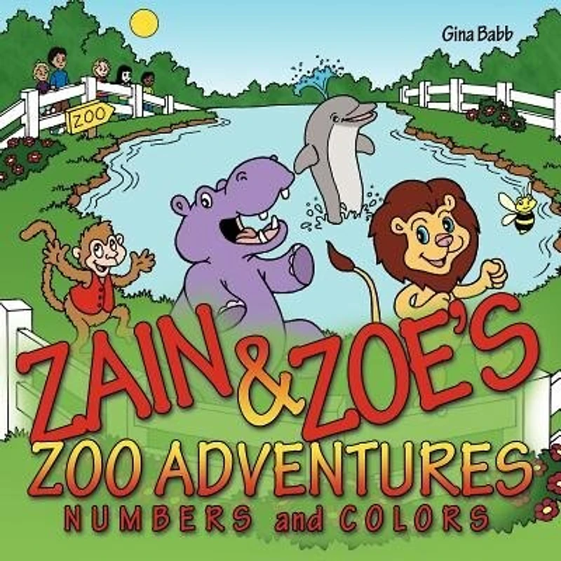 Zain & Zoe's Zoo Adventures: Numbers and Colors
