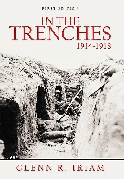 The Trenches 1914 - 1918