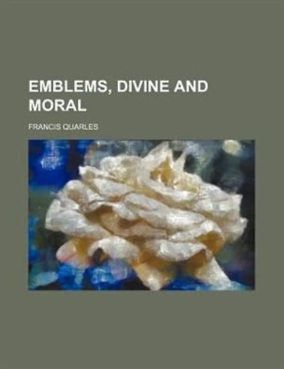 Emblems, divine and moral