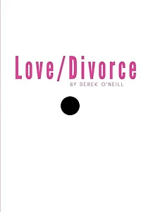 Love/Divorce: Soulmate or Cellmate?