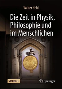 Die Zeit Physik, Philosophie und im Menschlichen