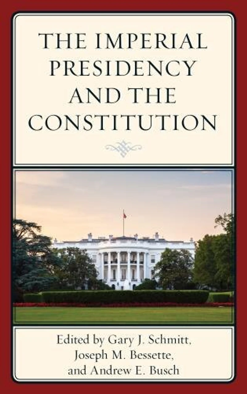 the Imperial Presidency and Constitution