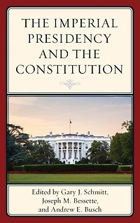 the Imperial Presidency and Constitution