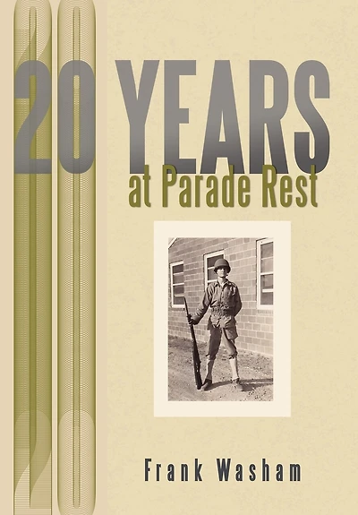 20 Years At Parade Rest