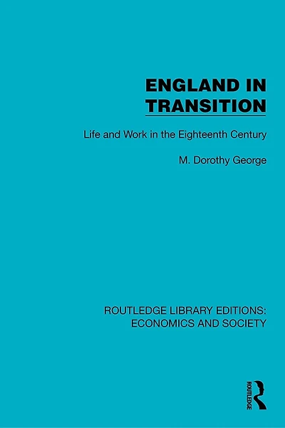 England Transition: Life and Work the Eighteenth Century