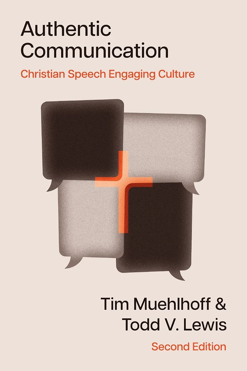 Authentic Communication: Christian Speech Engaging Culture
