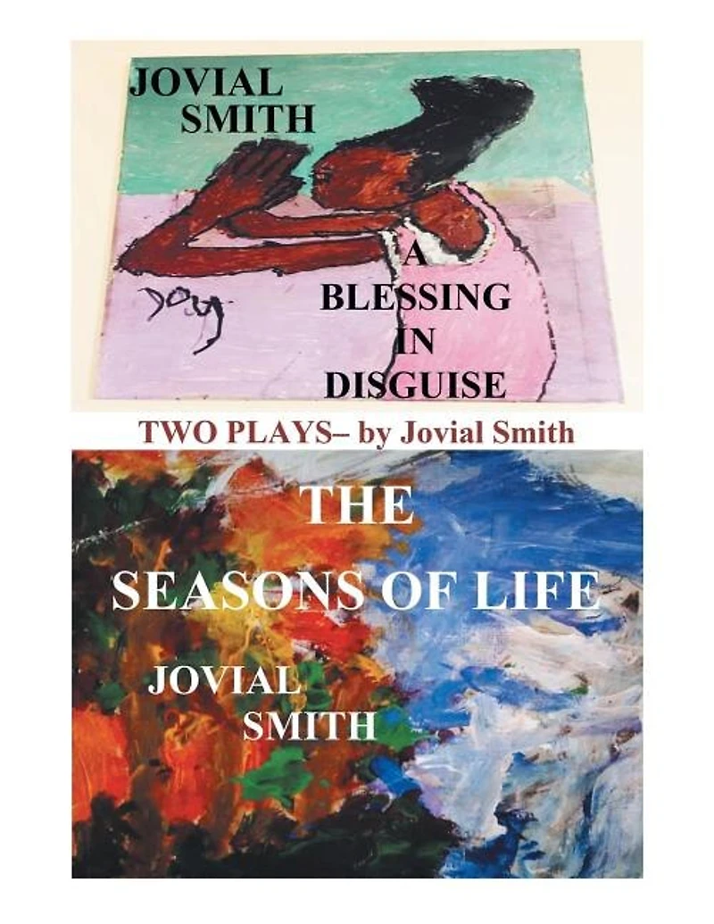A Blessing Disguise / The Seasons of Life