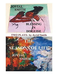 A Blessing Disguise / The Seasons of Life