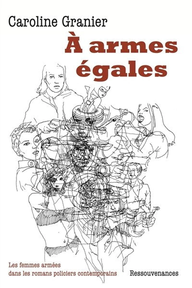 A armes égales: les femmes armées dans les romans policiers contemporains