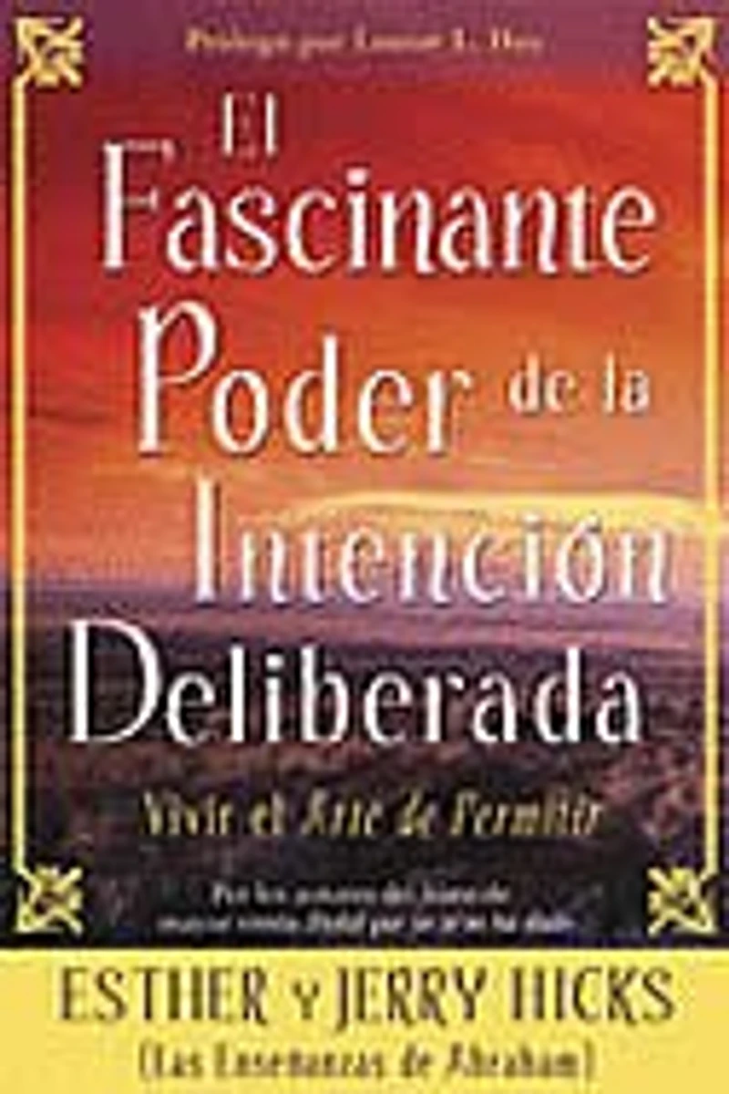 El Fascinante Poder de la Intención Deliberada