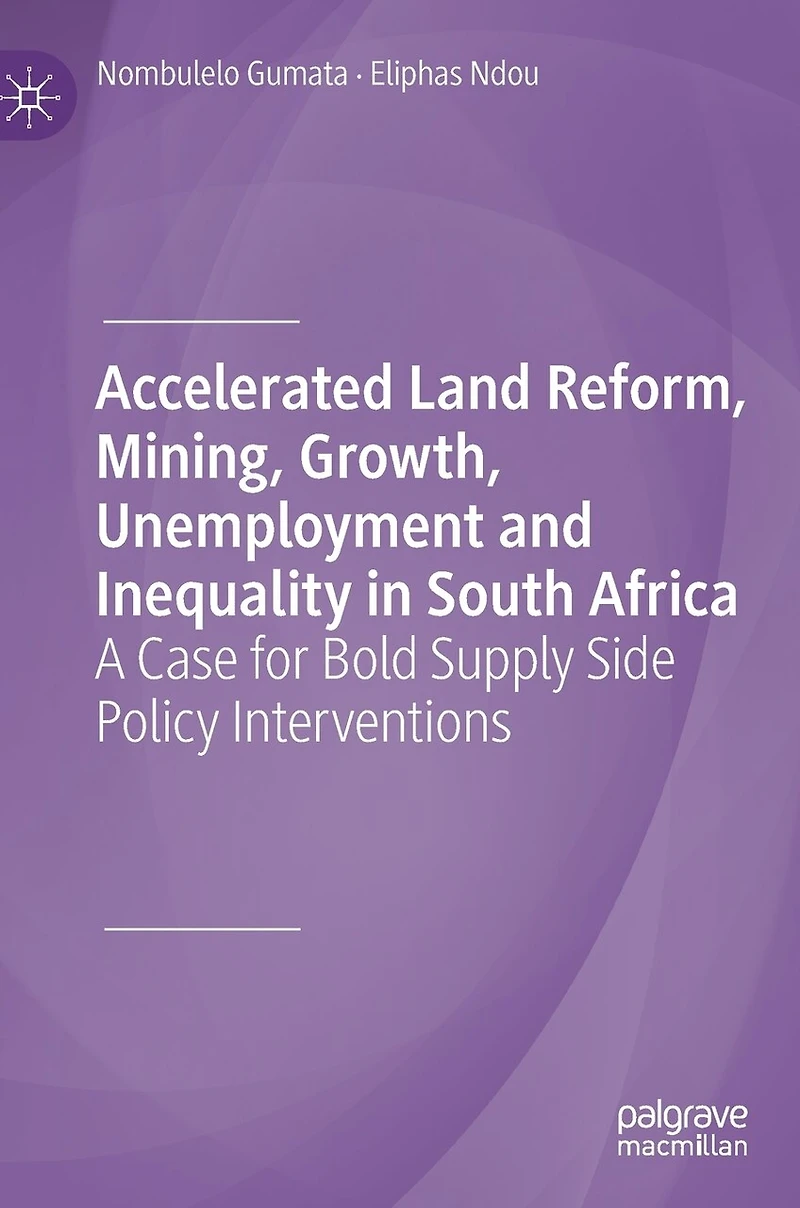 Accelerated Land Reform, Mining, Growth
