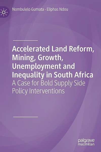 Accelerated Land Reform, Mining, Growth