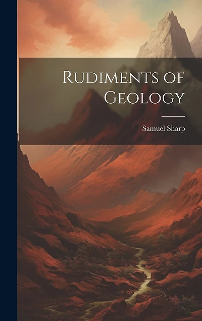 Rudiments of Geology