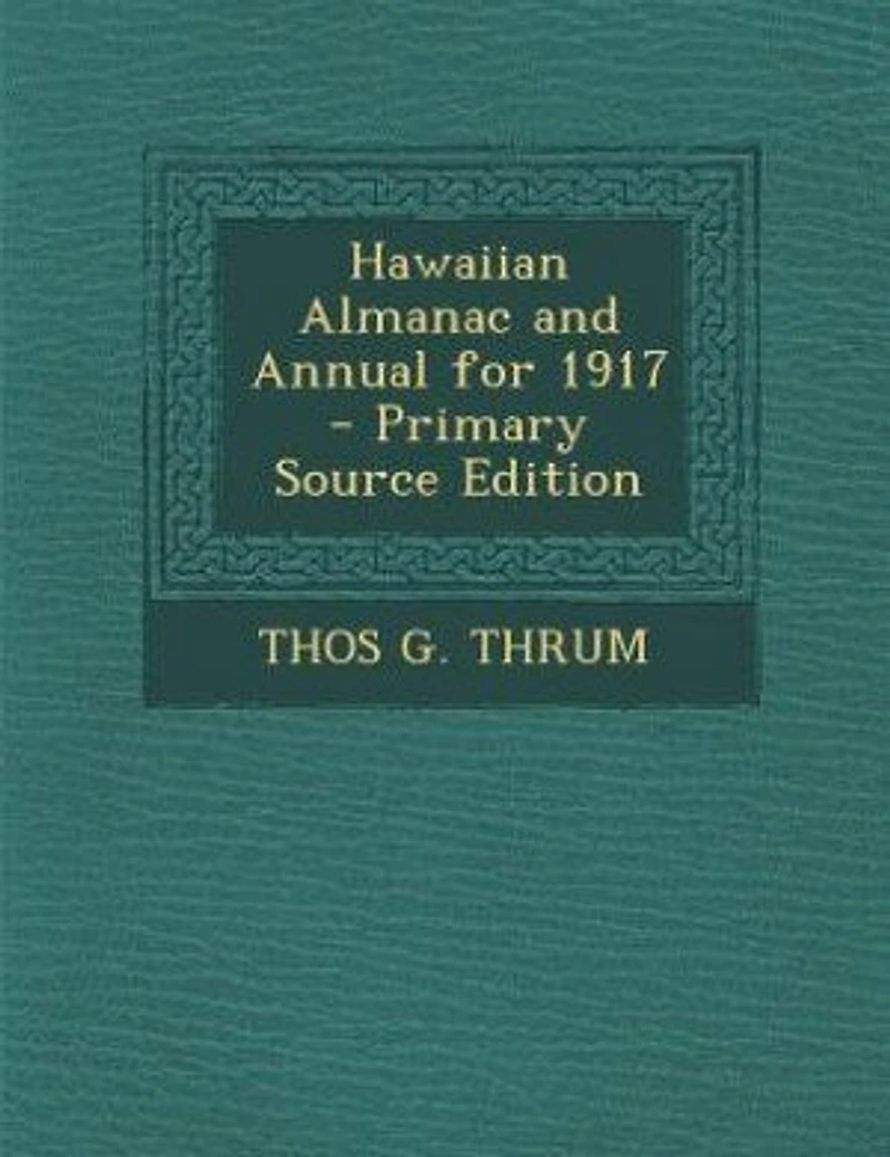 Hawaiian Almanac and Annual for