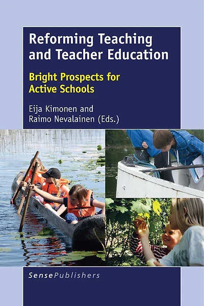 Reforming Teaching and Teacher Education: Bright Prospects for Active Schools