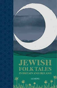 Jewish Folk Tales Britain and Ireland