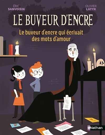 Le buveur d'encre qui écrivait des mots d'amour