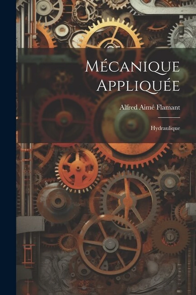 Mécanique Appliquée: Hydraulique