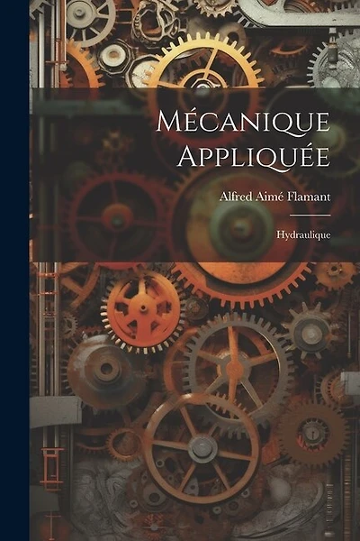 Mécanique Appliquée: Hydraulique