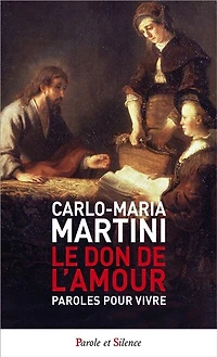 Le don de l'amour: paroles pour vivre